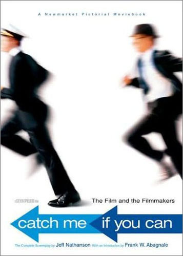 Book cover of the Jeff Nathanson screenplay for ‘Catch Me If You Can’