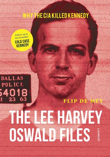 Cover of the Flip De Mey book ‘The Lee Harvey Oswald Filesrsquo;