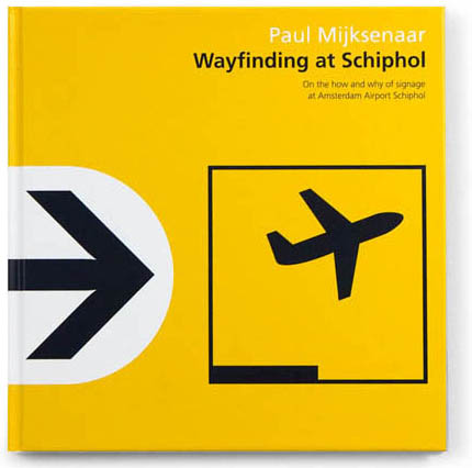 Cover of the Paul Mijksenaar book ‘Wayfinding at Schiphol’